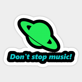 Don't stop music Sticker
